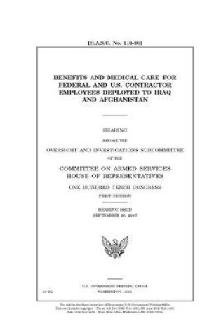 Cover of Benefits and medical care for federal and U.S. contractor employees deployed to Iraq and Afghanistan