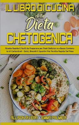 Book cover for Il Libro di Cucina della Dieta Chetogenica