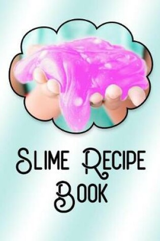 Cover of Slime Recipe Book