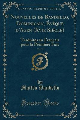 Book cover for Nouvelles de Bandello, Dominicain, Évèque d'Agen (Xvie Siècle), Vol. 2