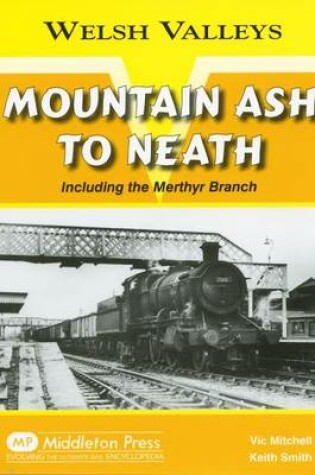 Cover of Mountain Ash to Neath