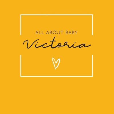 Book cover for All About Baby Victoria