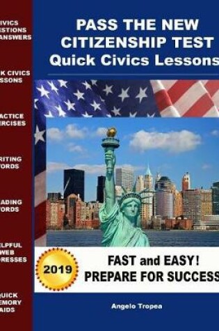 Cover of Pass the New Citizenship Test Quick Civics Lessons