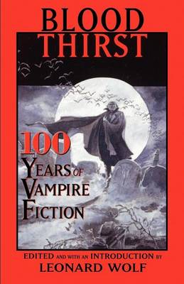 Book cover for Blood Thirst: 100 Years of Vampire Fiction