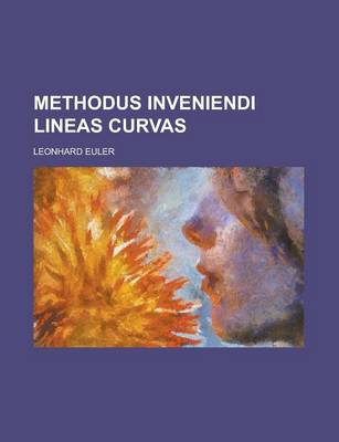 Book cover for Methodus Inveniendi Lineas Curvas