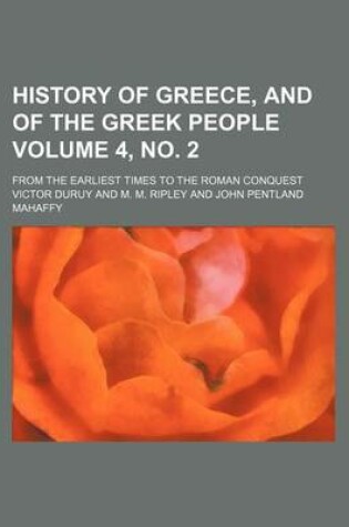 Cover of History of Greece, and of the Greek People Volume 4, No. 2; From the Earliest Times to the Roman Conquest