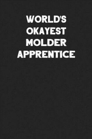 Cover of World's Okayest Molder Apprentice