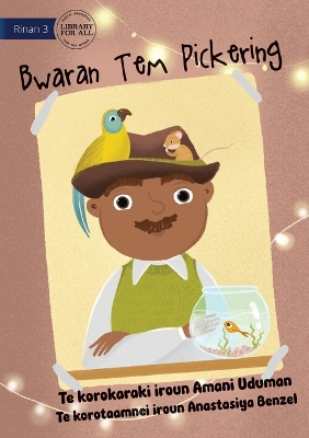 Book cover for Mr Pickering's Hat - Bwaran Tem Pickering (Te Kiribati)