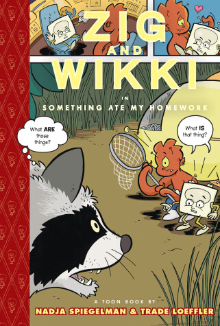 Cover of Zig And Wikki In 'something Ate My Homework'