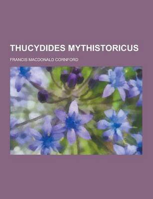 Book cover for Thucydides Mythistoricus