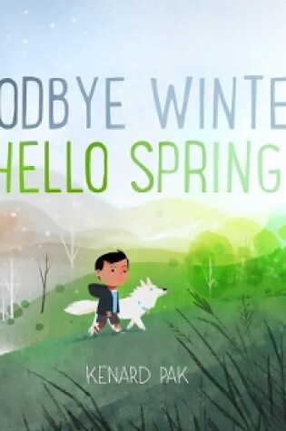Cover of Goodbye Winter, Hello Spring
