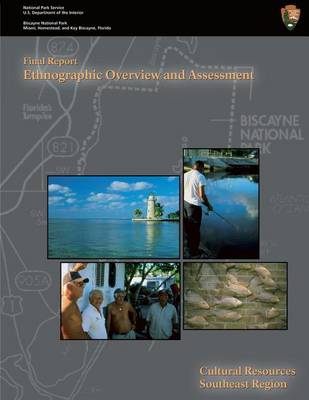 Book cover for Biscayne National Park - Ethnographic Overview and Assessment