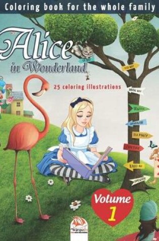 Cover of Alice in Wonderland - 25 coloring illustrations - Volume 1