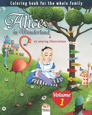 Cover of Alice in Wonderland - 25 coloring illustrations - Volume 1