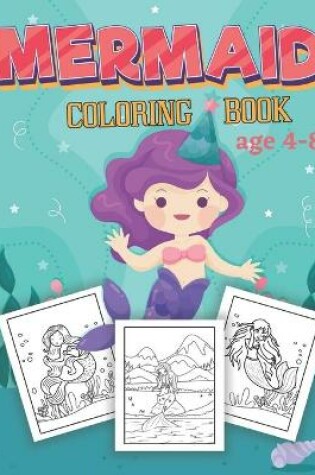 Cover of Mermaid Coloring Book Ages 4-8