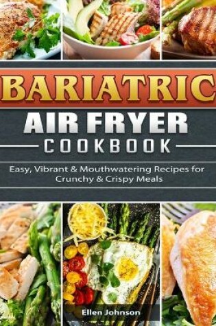 Cover of Bariatric Air Fryer Cookbook