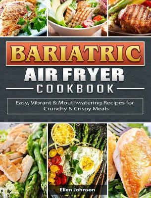 Book cover for Bariatric Air Fryer Cookbook