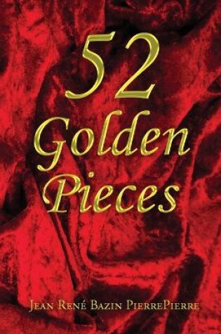 Cover of 52 Golden Pieces