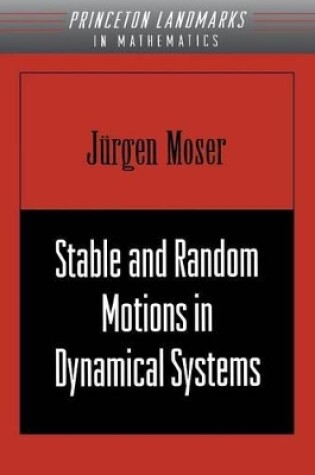 Cover of Stable and Random Motions in Dynamical Systems