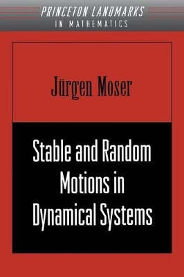 Cover of Stable and Random Motions in Dynamical Systems