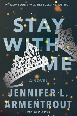 Stay with Me by J. Lynn, Jennifer L Armentrout