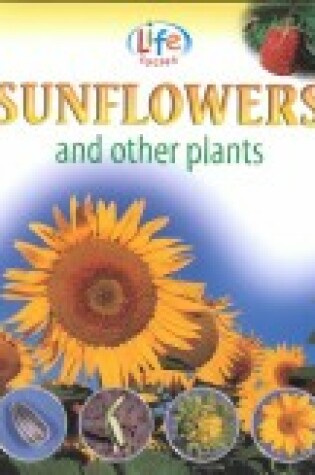 Cover of Sunflowers and Other Plants