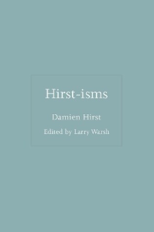 Cover of Hirst-isms