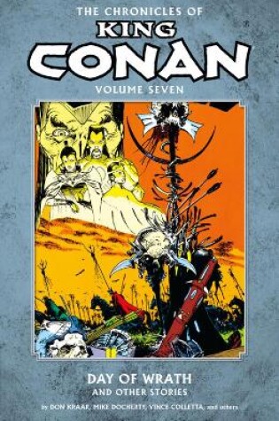Cover of Chronicles of King Conan Volume 7: Day of Wrath and Other Stories