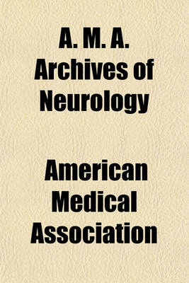 Book cover for A. M. A. Archives of Neurology