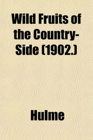 Cover of Wild Fruits of the Country-Side (1902.)