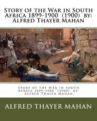 Book cover for Story of the War in South Africa 1899-1900 (1900) by