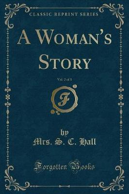 Book cover for A Woman's Story, Vol. 2 of 3 (Classic Reprint)