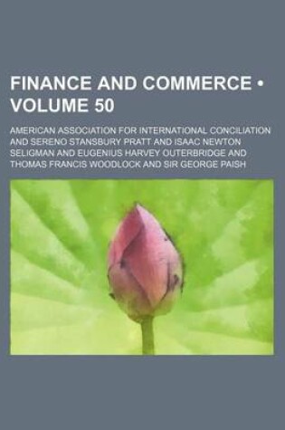 Cover of Finance and Commerce (Volume 50)