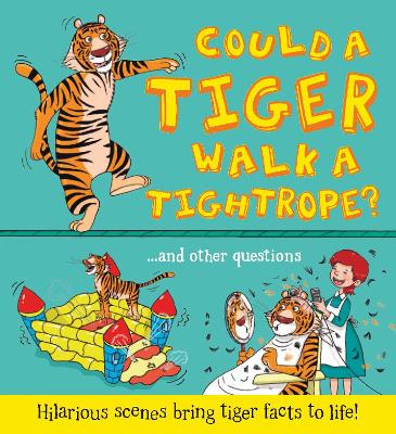 Cover of What if: Could a Tiger Walk a Tightrope?