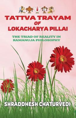 Book cover for Tattva Trayam of Lokacharya Pillai
