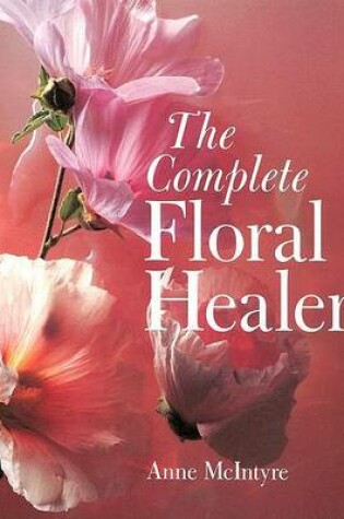 Cover of The Complete Floral Healer