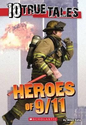 Book cover for 10 True Tales: Heroes of 9/11