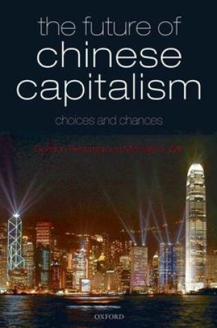 Cover of Future of Chinese Capitalism, The: Choices and Chances