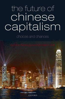 Book cover for Future of Chinese Capitalism, The: Choices and Chances