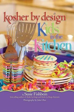 Cover of Kosher by Design Kids in the Kitchen