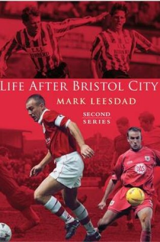 Cover of Life After Bristol City