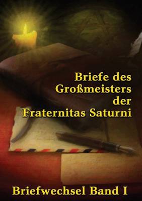 Book cover for Briefe Des Grossmeisters Der Fraternitas Saturni