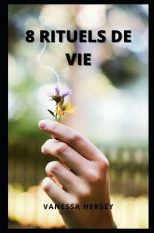 Cover of 8 Rituels de Vie