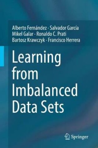 Cover of Learning from Imbalanced Data Sets