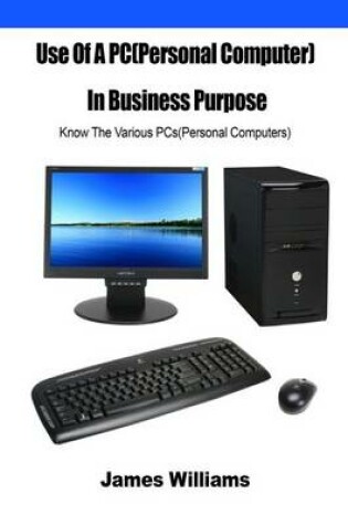 Cover of Use of a PC(Personal Computer) in Business Purpose