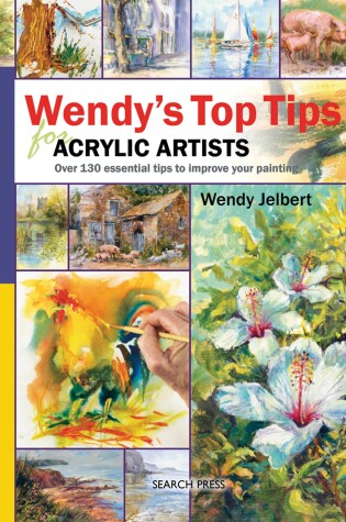 Cover of Wendy's Top Tips for Acrylic Artists