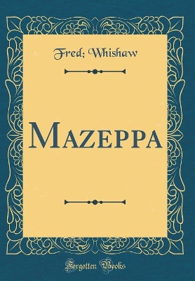 Book cover for Mazeppa (Classic Reprint)