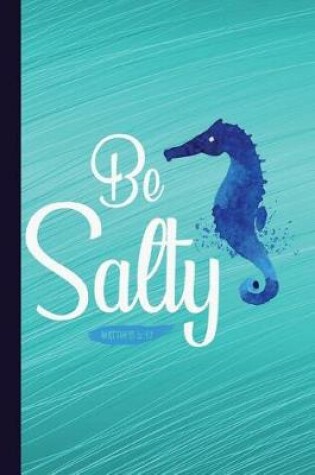 Cover of Be Salty