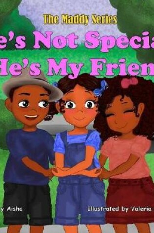 Cover of He's Not Special; He's My Friend