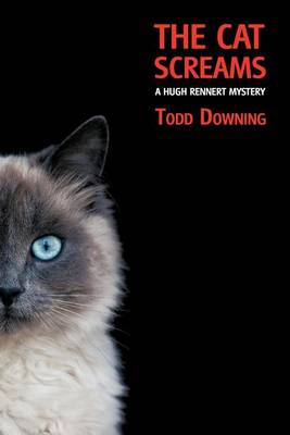 Book cover for The Cat Screams (a Hugh Rennert Mystery)